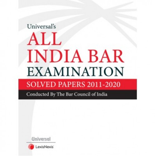Universal's Guide to All India Bar Examination [AIBE] - Solved Papers 2011-2020 | LexisNexis